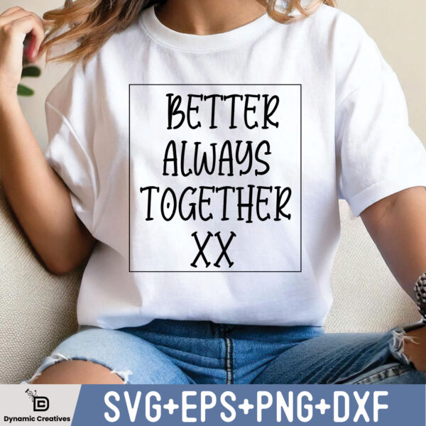 BETTER ALWAYS TOGETHER