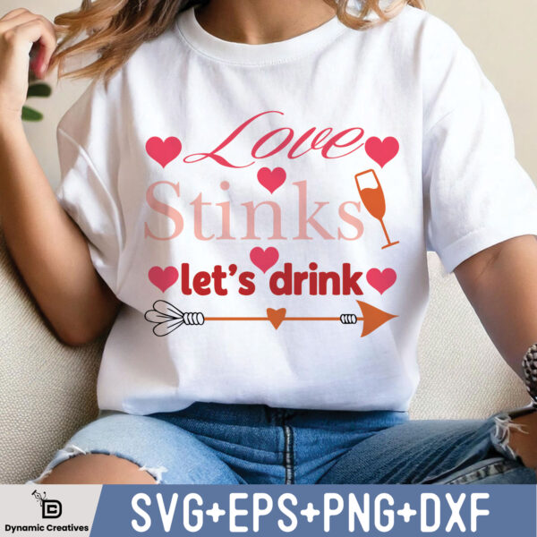 LOVE STINKS LET'S DRINK