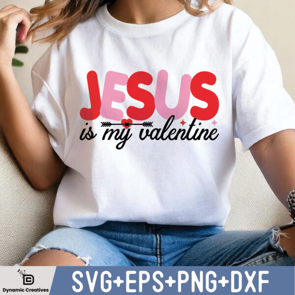 JESUS IS MY VALENTINE