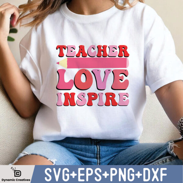 TEACHER LOVE INSPIRE