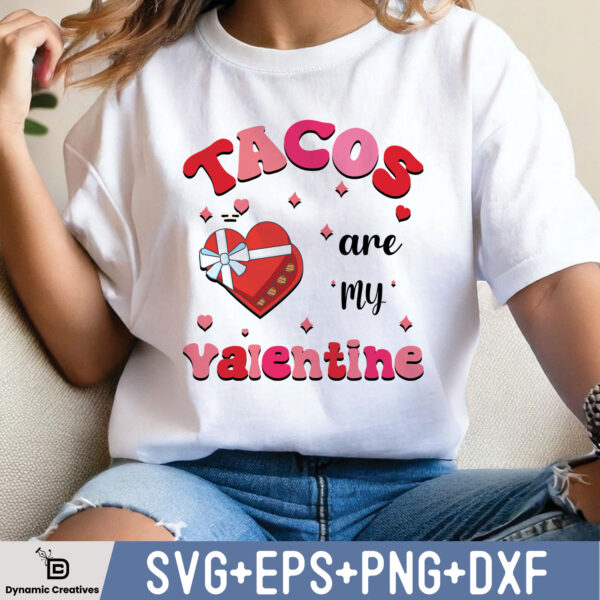 TACOS ARE MY VALENTINE