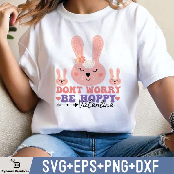 DON'T WORRY BE HOPPY VALENTINE