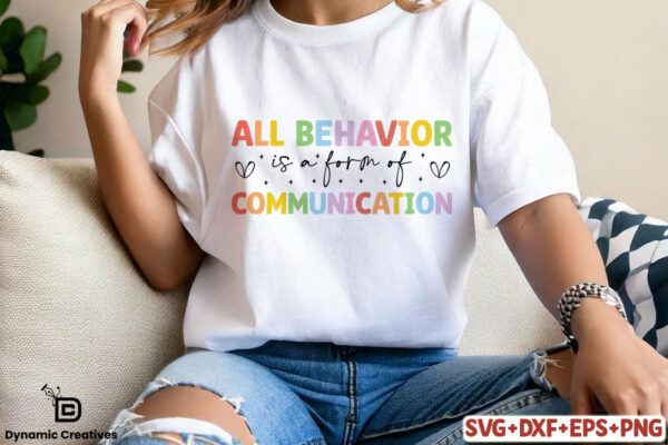 All Behavior Is A Form Of Communication