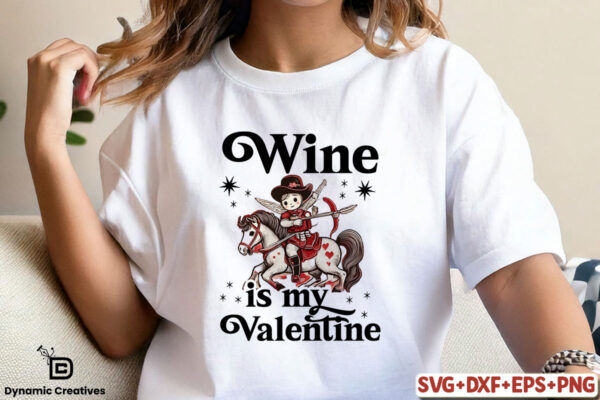 Wine is my valentine