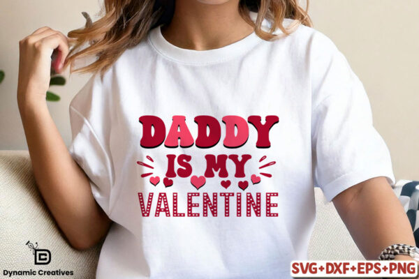 Daddy is my valentine