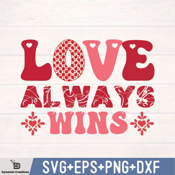 LOVE ALWAYS WINS