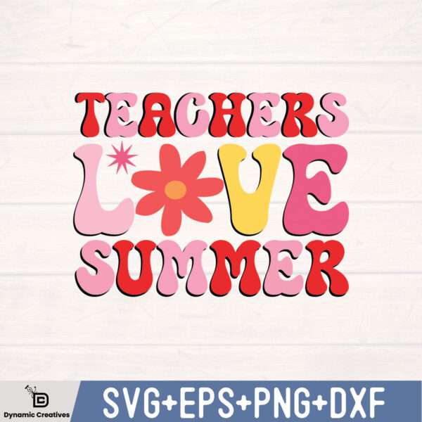 TEACHERS LOVE SUMMER