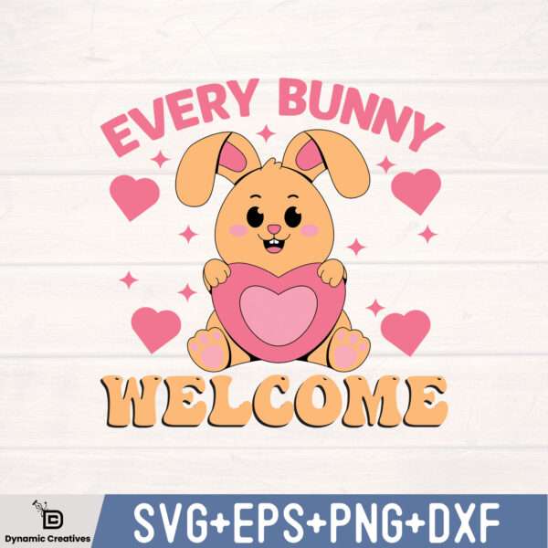 EVERY BUNNY WELCOME