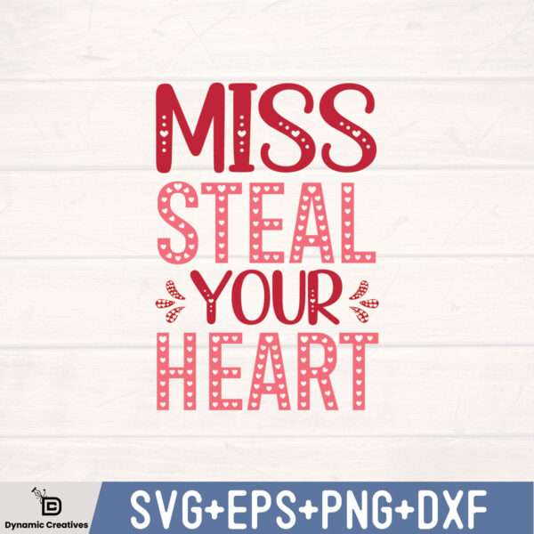 MISS STEAL YOUR HEART