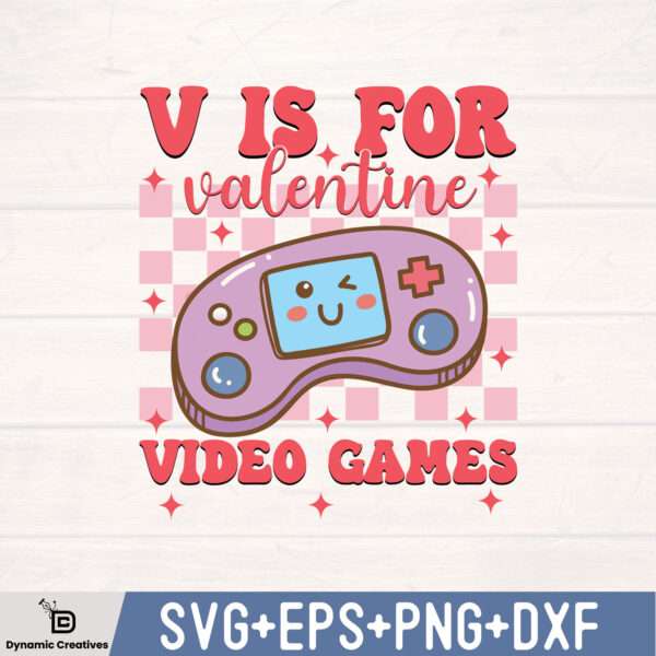 V IS FOR VALENTINE VIDEO GAMES