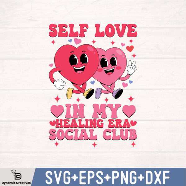 SELF LOVE IN MY HEALING ERA SOCIAL CLUB