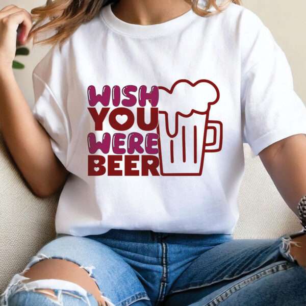 WISH YOU WERE BEER