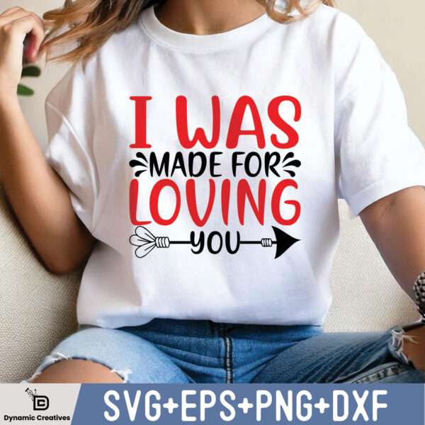 I WAS MADE FOR LOVING YOU