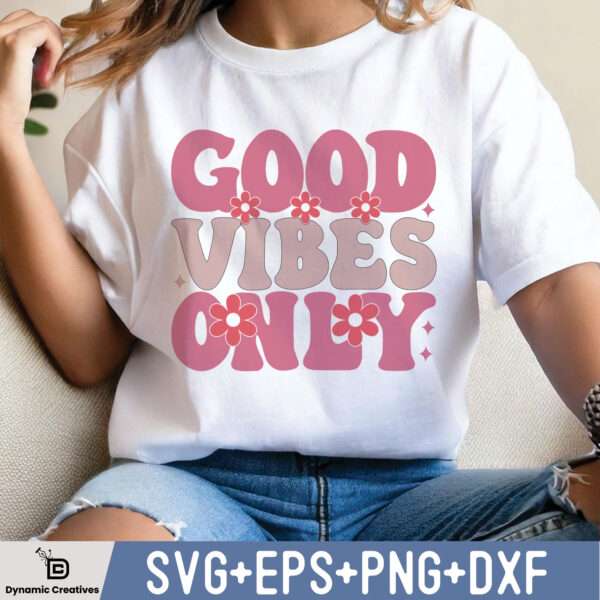 GOOD VIBES ONLY