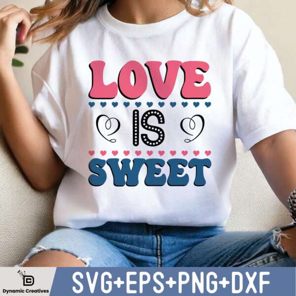 LOVE IS SWEET