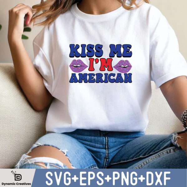 KISS ME I M AMERICAN