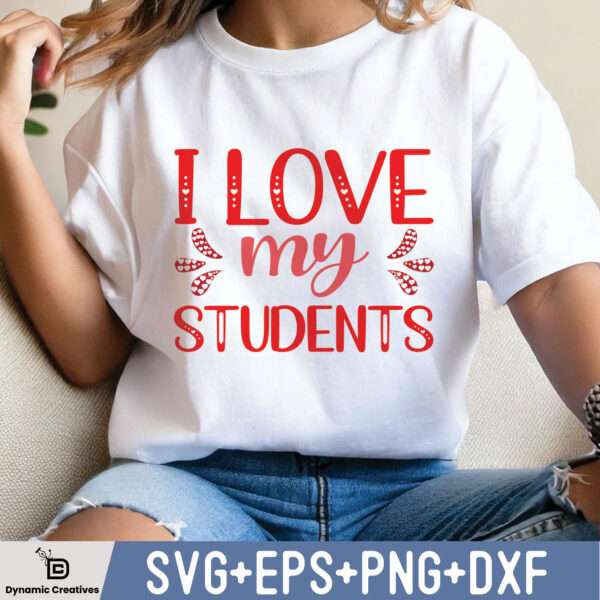 I Love My Students Shirt, Funny Teacher Shirt,