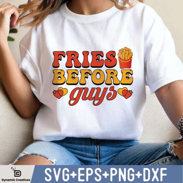 FRIES BEFORE GUYS