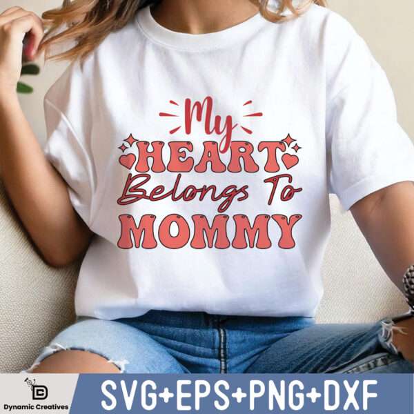 MY HEART BELONGS TO MOMMY