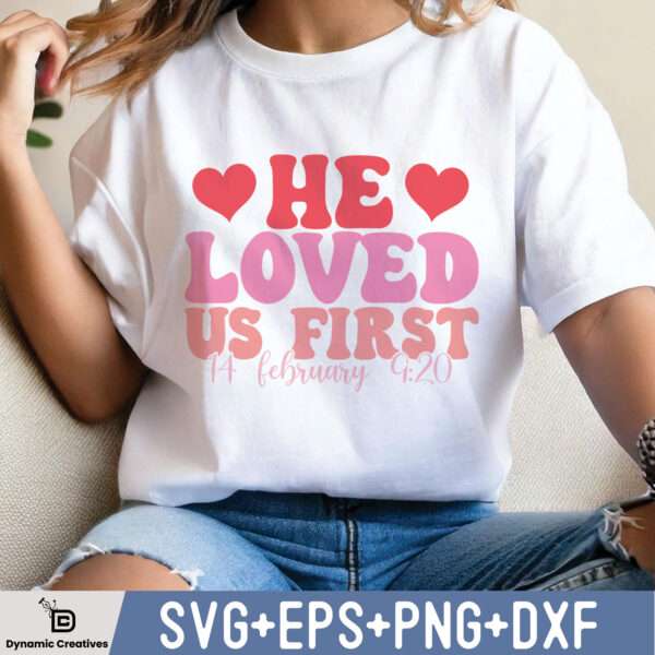 HE LOVED US FIRST 14 FEBRUARY