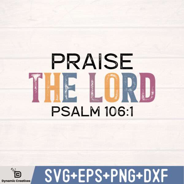 PRAISE HE LORD PSALM 106 1