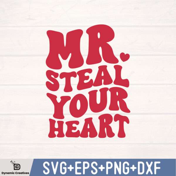 MR STEAL YOUR HEART