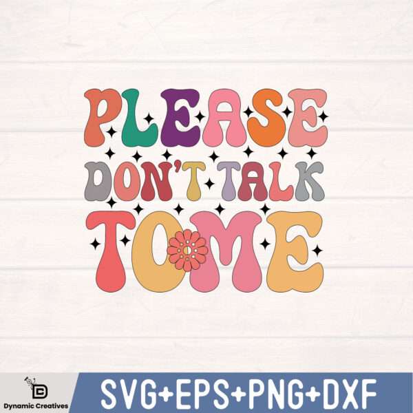 Please Don't Talk Tome