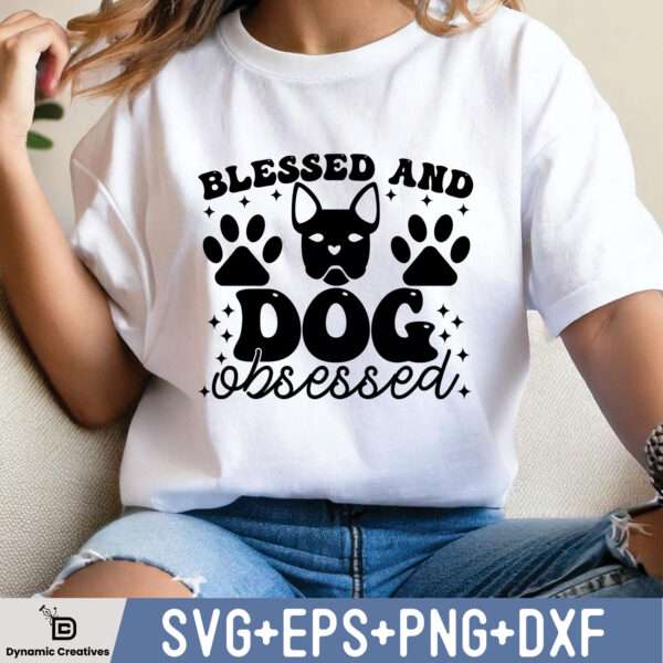 BLESSED AND DOG OBSESSED